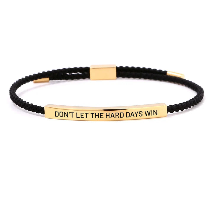 Don't Let The Hard Days Win Armband