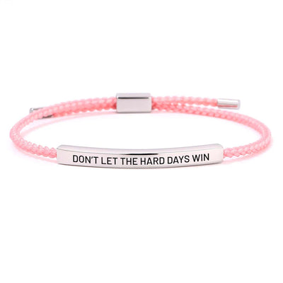 Don't Let The Hard Days Win Armband