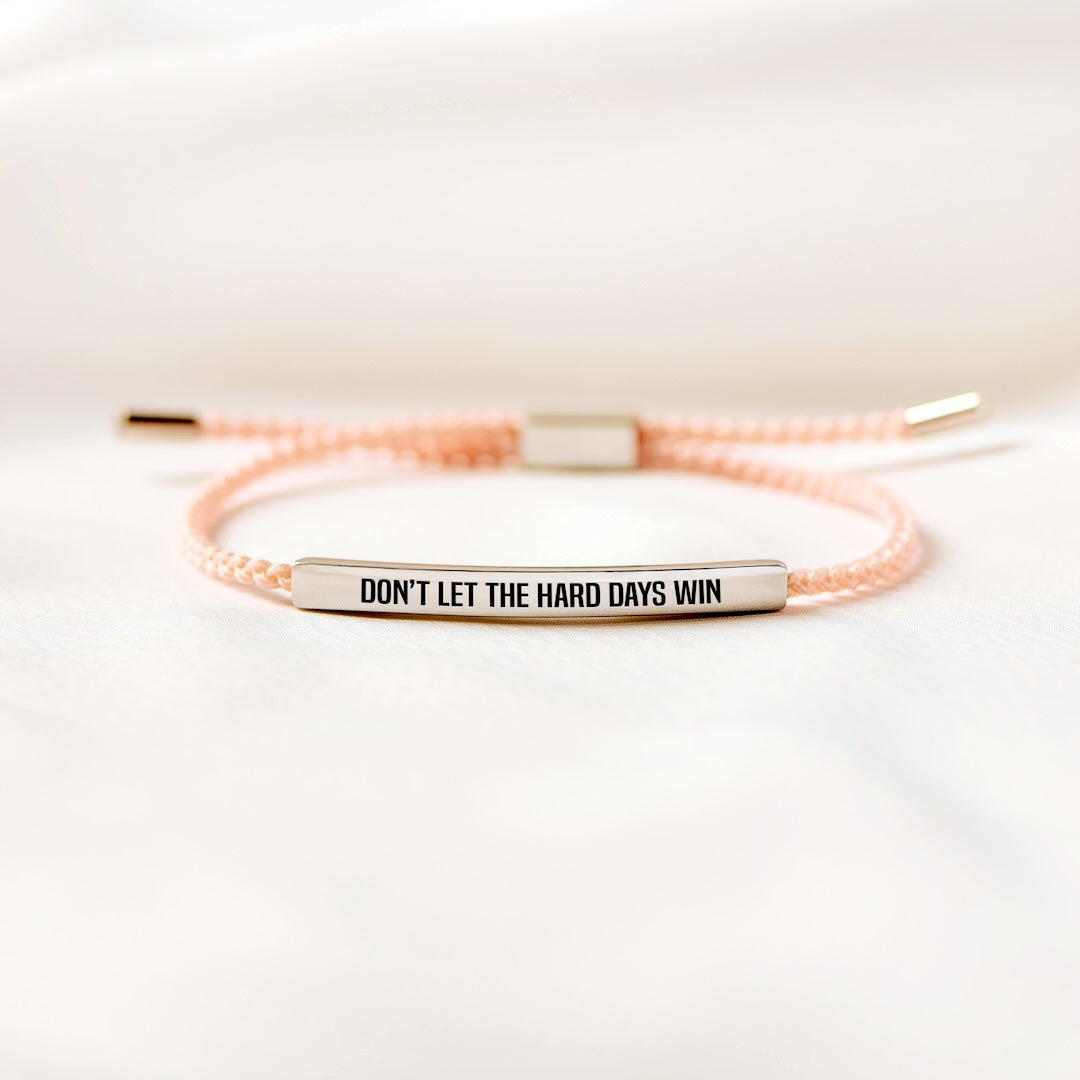 Don't Let The Hard Days Win Armband