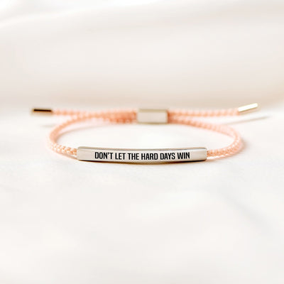 Don't Let The Hard Days Win Armband