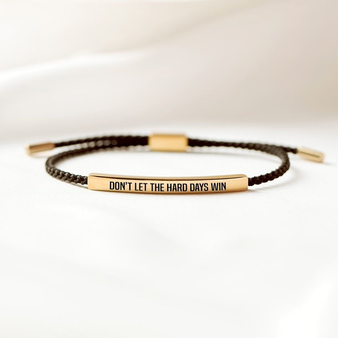 Don't Let The Hard Days Win Armband