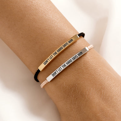 Don't Let The Hard Days Win Armband